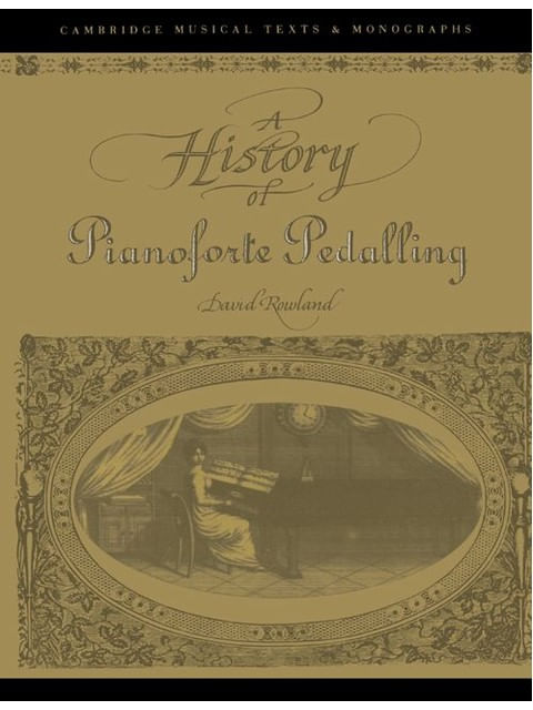 A History Of Pianoforte Pedalling