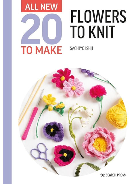 All-New Twenty To Make - Flowers To Knit