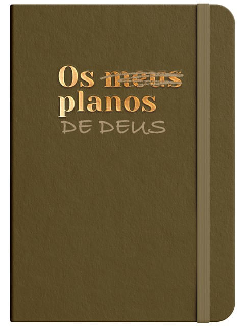 Capa de Caderno de AnotaçõEs - os Planos de Deus - Bronze