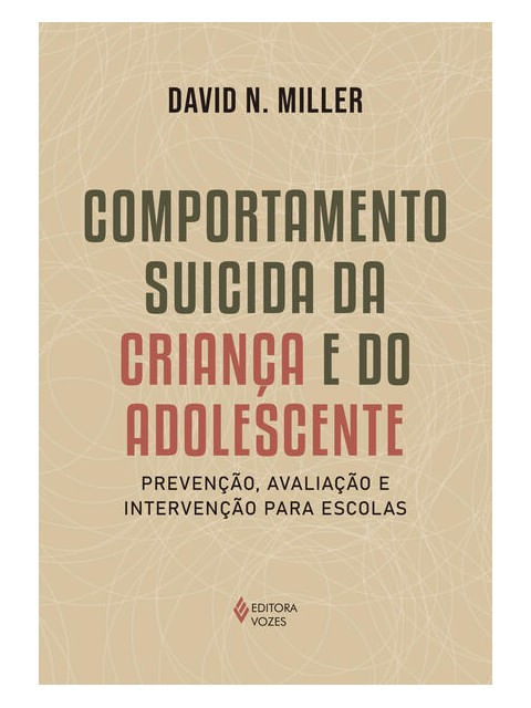 Capa do livro Comportamento Suicida da Criança e do Adolescente de David M. Miller