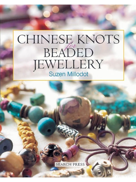 Capa do livro Chinese Knots For Beaded Jewellery de Suzen Millodot