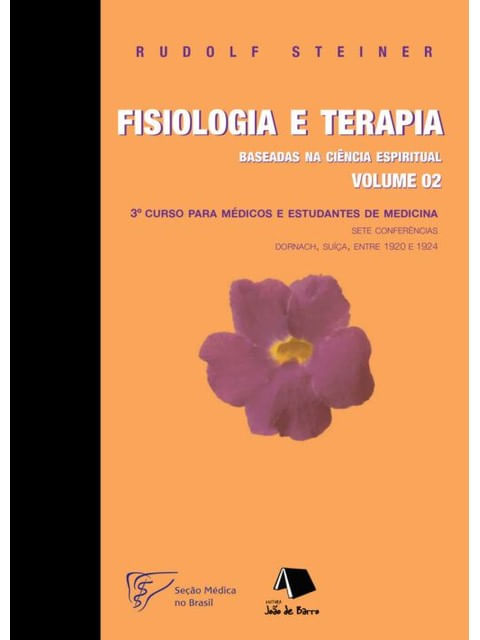 Fisiologia e Terapia Baseadas na CiêNcia Espiritual - Vol. 2
