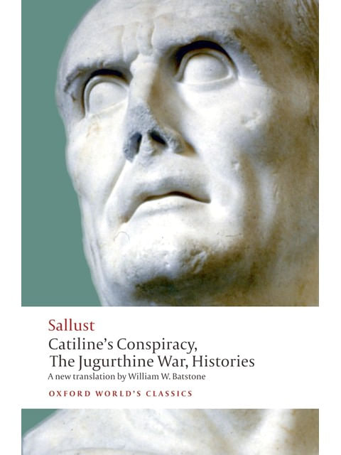 Catilines Conspiracy Jugurthine War Histories - Oxford World'S Classics