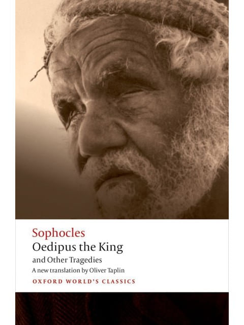 Oedipus The King And Other Tragedies - Oxford World'S Classics