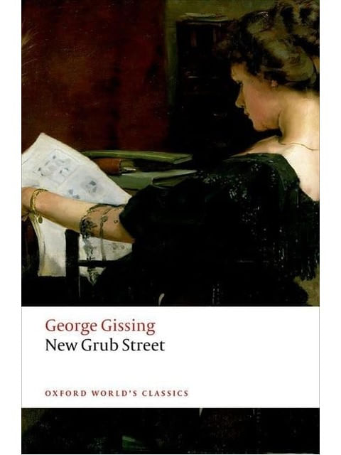 New Grub Street - Oxford World'S Classics