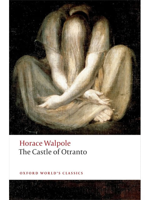 The Castle Of Otranto - Gothic Story - Oxford World'S Classics