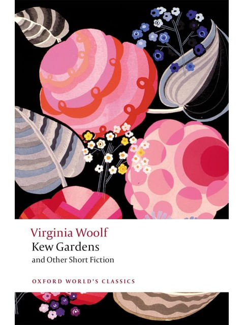 Kew Gardens And Other Short Fiction - Oxford World'S Classics