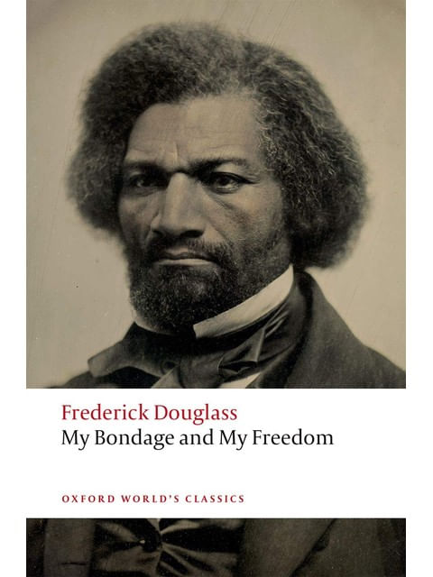 My Bondage And My Freedom - Oxford World'S Classics