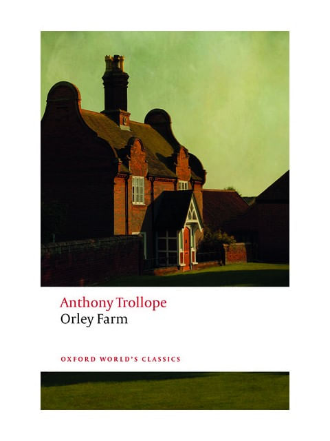 Orley Farm - Oxford World'S Classics