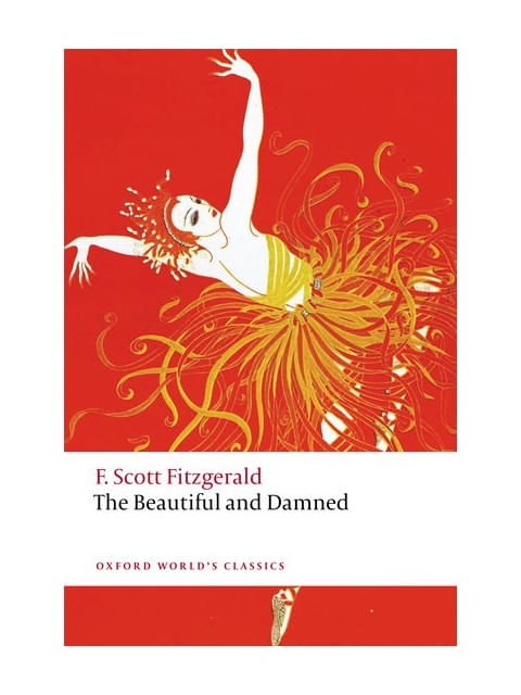 The Beautiful And Damned - Oxford World'S Classics