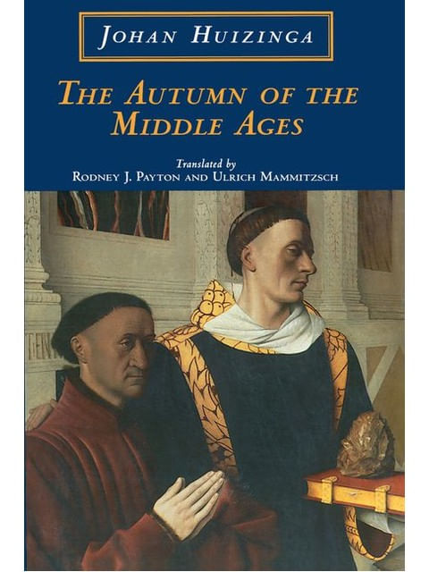 The Autumn Of The Middle Ages