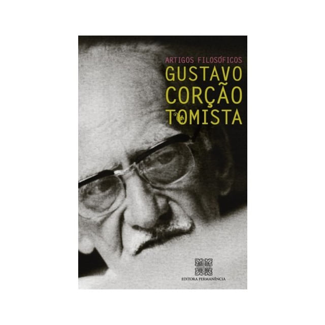 Gustavo Corção Tomista - Artigos FilosóFicos