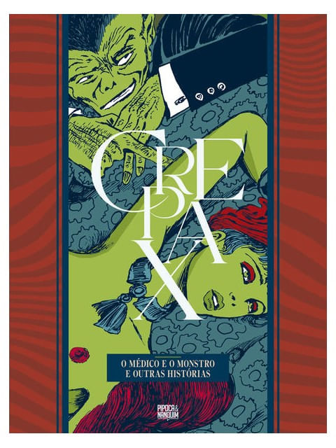Coleção Crepax: o MéDico e o Monstro e Outras HistóRias (Volume úNico)