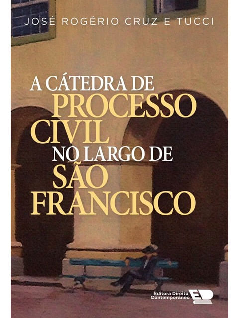 A CáTedra de Processo Civil no Largo de São Francisco - 2025