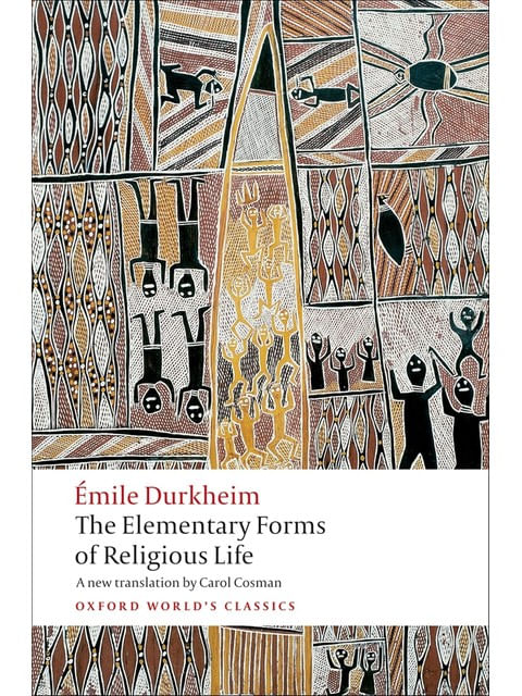 The Elementary Forms Of Religious Life - Oxford World'S Classics