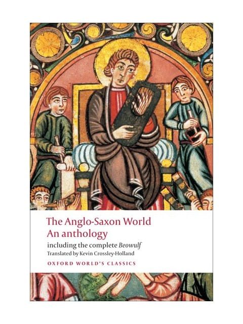 The Anglo-Saxon World - Oxford World'S Classics