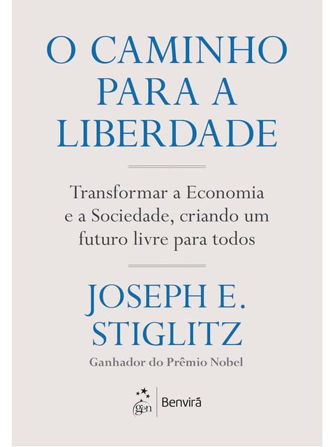 O Caminho para a Liberdade: Transformar a Economia e a Sociedade, Criando um Futuro Livre para Todos