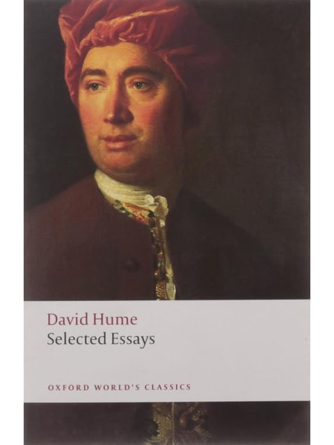 Selected Essays - David Hume - Oxford World'S Classics