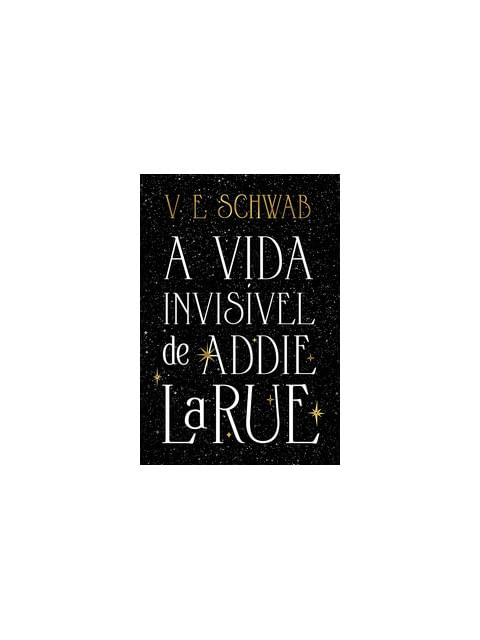 A Vida InvisíVel de Addie Larue (Edição Capa Dura)