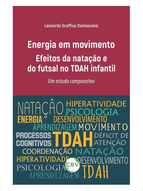 Energia em Movimento: Efeitos da Natação e do Futsal no Tdah Infantil um Estudo Comparativo