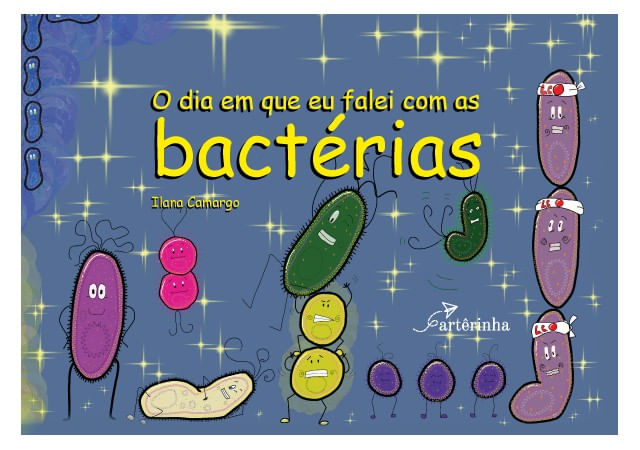 O Dia em Que Eu Falei com as BactéRias