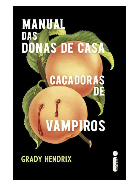 Manual das Donas de Casa CaçAdoras de Vampiros