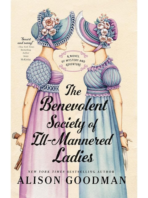 The Benevolent Society Of Ill-Mannered Ladies