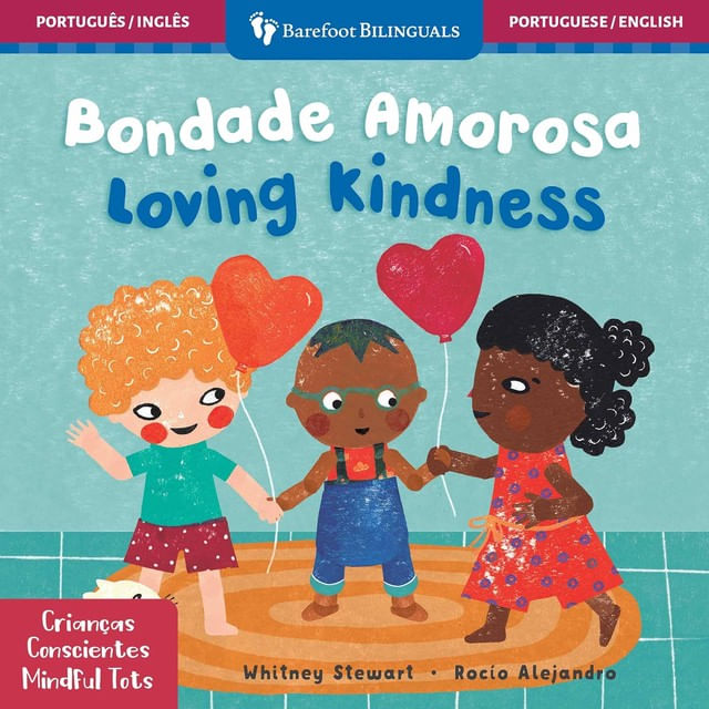Mindful Tots - Loving Kindness - Bilingual Portuguese & English