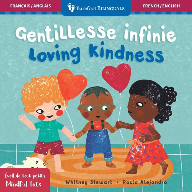 Mindful Tots - Loving Kindness - Bilingual French & English