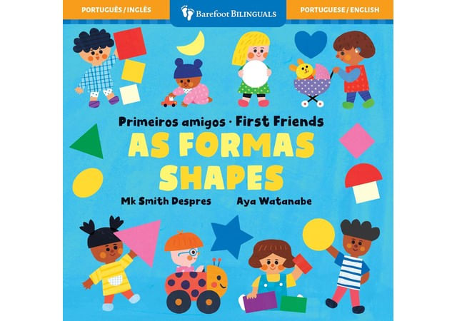 First Friends - Shapes - Bilingual Portuguese & English
