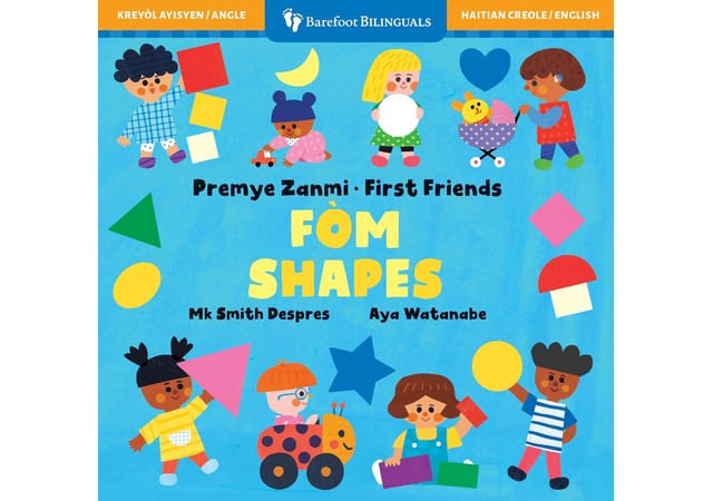 First Friends - Shapes - Bilingual Haitian Creole & English