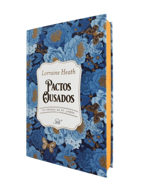 Pactos Ousados – Edição de Luxo em Capa Dura do Primeiro Livro da SéRie os óRfãos de St. James