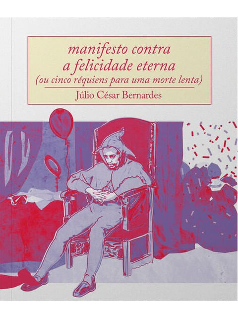 Manifesto Contra a Felicidade Eterna
