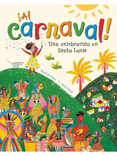 ¡Al Carnaval! Una CelebracióN En Santa Lucia