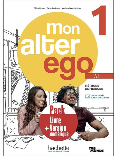 Mon Alter Ego 1 - Pack Livre de L'éLèVe + Version NuméRique (A1)