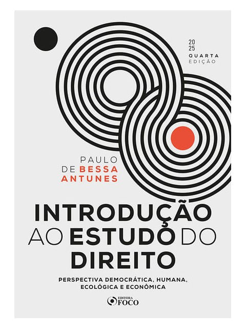 Introdução ao Estudo do Direito - Perspectiva DemocráTica, Humana, EcolóGica e EconôMica - 4ª Ed - 2
