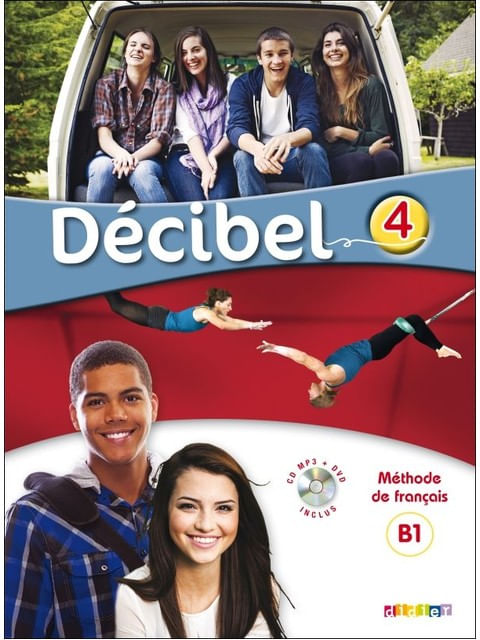 DéCibel 4 - Niv. B1 - Livre + Cd Mp3 + Dvd