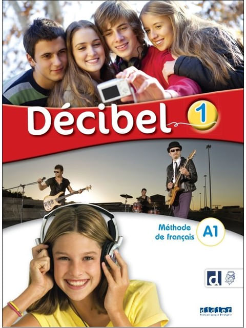 DéCibel 1 - Niv. A1 - Livre + Didierfle.App