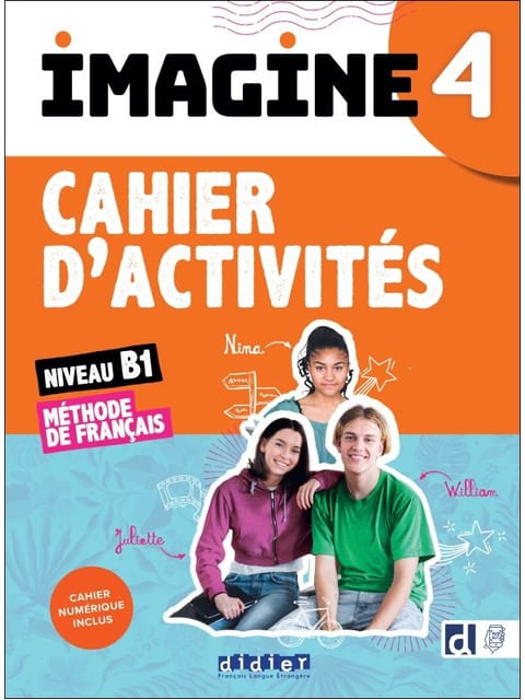 Imagine 4 - Niv. B1 - Cahier D'ActivitéS + NuméRique Inclus