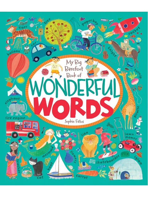 My Big Barefoot Book Of Wonderful Words