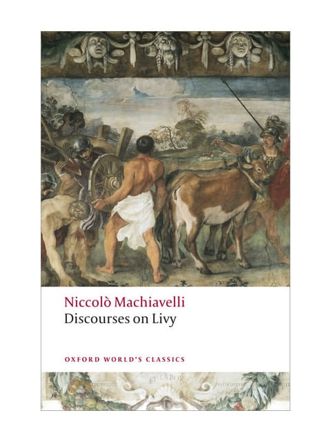 Discourses On Livy - Oxford World'S Classics
