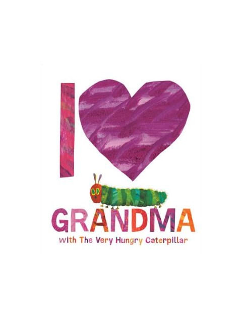 I Love Grandma With The Very Hungry Caterpillar