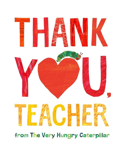 Thank You, Teacher From The Very Hungry Caterpillar