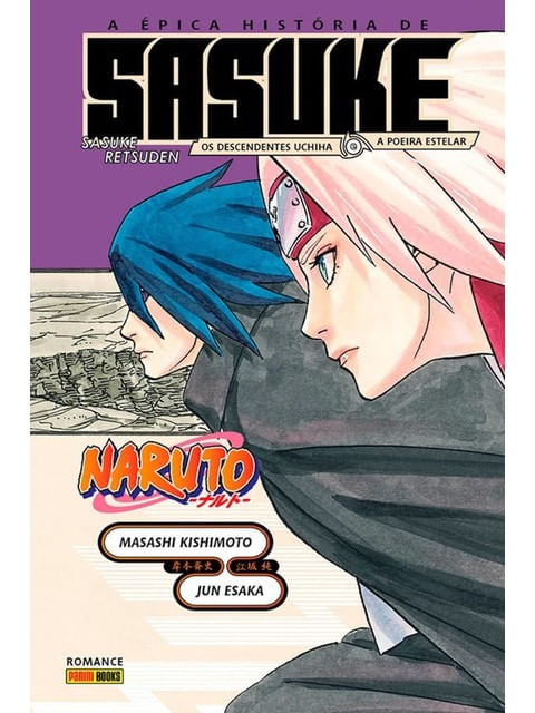 Naruto - a éPica HistóRia de Sasuke: os Descendentes de Uchiha e a Sacra Poeira Estelar - Vol. 15