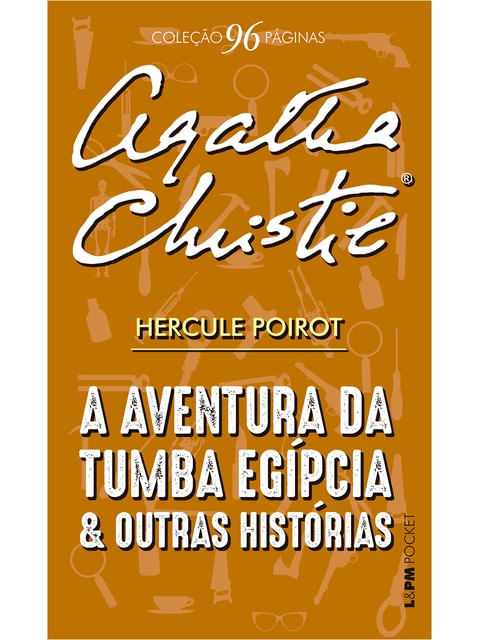 A Aventura da Tumba EgíPcia e Outras HistóRias - 96 PáGinas