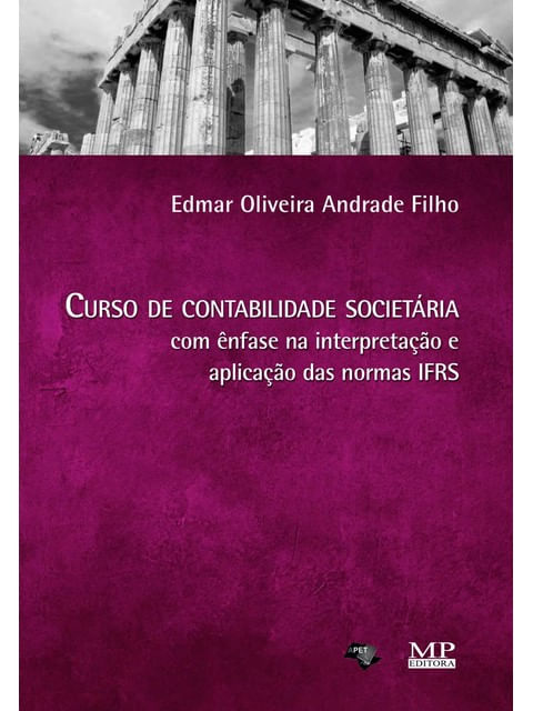 Curso de Contabilidade SocietáRia com êNfase na Interpretação e Aplicação das Normas Ifrs