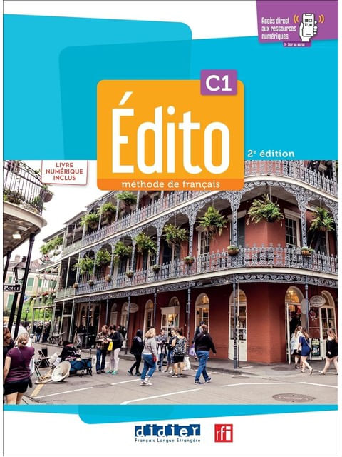 éDito C1 - Livre + Cahier + NuméRique Inclus