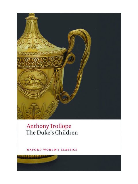 The Duke'S Children - Oxford World'S Classics