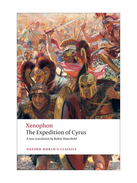 The Expedition Of Cyrus - Oxford World'S Classics