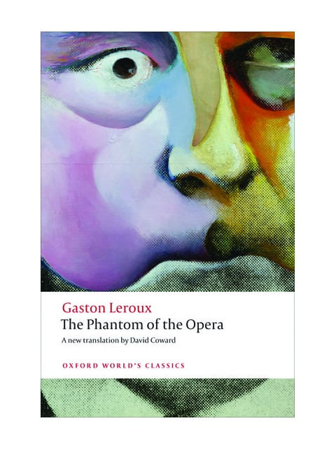 The Phantom Of The Opera - Oxford World'S Classics